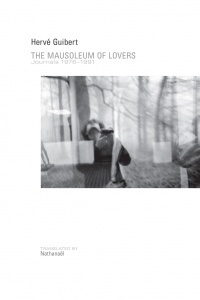 The cover of "Mausoleaum of Lovers," with a self-portrait photograph by Hervé Guibert on the cover, with black text